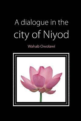 A Dialogue in the City of Niyod 1