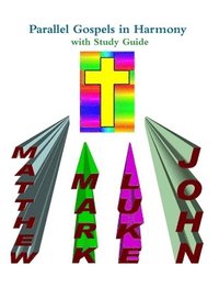 bokomslag Parallel Gospels in Harmony - with Study Guide
