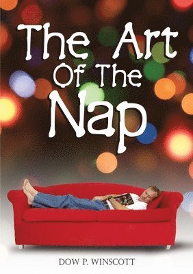 bokomslag The Art of The Nap