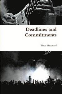 bokomslag Deadlines and Commitments