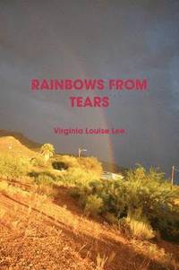 bokomslag Rainbows from Tears