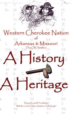 bokomslag Western Cherokee Nation of Arkansas and Missouri - A History - A Heritage