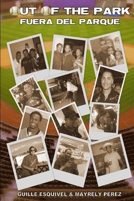 Guille Esquivel, Mayrely Perez, Mayrely Pérez - Out of the Park, Häftad