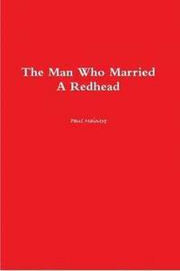 bokomslag Man Who Married A Redhead