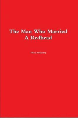 bokomslag Man Who Married A Redhead