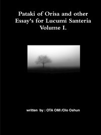 bokomslag Pataki of Orisa and Other Essay's for Lucumi Santeria