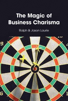 bokomslag The Magic of Business Charisma