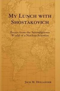 bokomslag My Lunch with Shostakovich