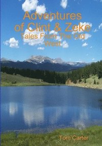 bokomslag Clint and Zeke: Tales from the Old West (2nd Ed.)