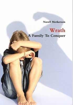 bokomslag Wrath A Family To Conquer