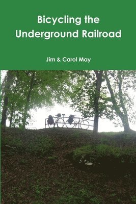 Bicycling the Underground Railroad 1