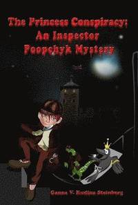 bokomslag The Princess Conspiracy: An Inspector Poopchyk Mystery