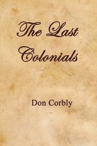 bokomslag The Last Colonials