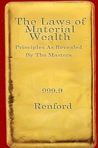 bokomslag The Laws Of Material Wealth