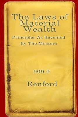 The Laws Of Material Wealth 1