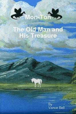 bokomslag Mon-Ton : The Old Man and His Treasure