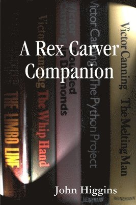 John Higgins - Rex Carver Companion, Häftad
