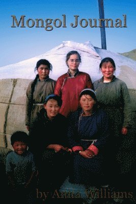 Anna Williams - Mongol Journal, Häftad