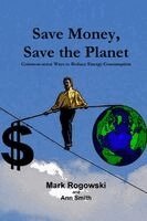 Mark Rogowski, Ann Smith - Save Money, Save the Planet, Häftad