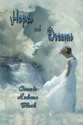 Connie Lukens Black - Hopes and Dreams, Häftad