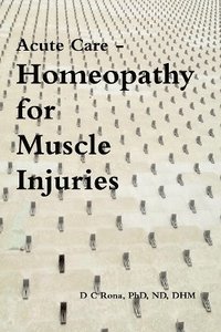 bokomslag Acute Care - Homeopathy for Muscle Injuries