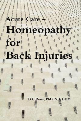 Acute Care -- Homeopathy for Back Injuries 1