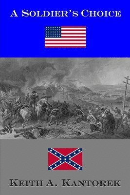 Keith A. Kantorek, Keith Kantorek - Soldier's Choice, Häftad