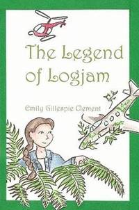 bokomslag The Legend of Logjam