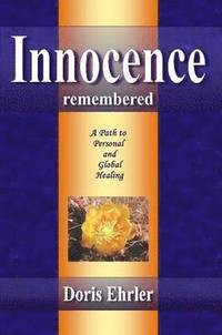 bokomslag Innocence Remembered, A Path to Personal and Global Healing