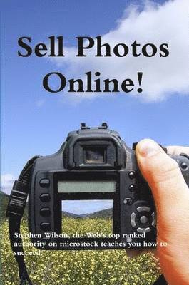 Stephen Wilson - Sell Photos Online, Häftad