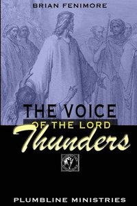 bokomslag The Voice of the Lord Thunders