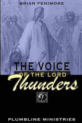 The Voice of the Lord Thunders 1