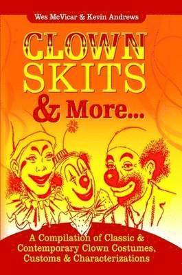 Kevin Andrews, Wes McVicar - Clown Skits & More..., Häftad