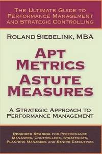 bokomslag Apt Metrics, Astute Measures. A Strategic Approach to Performance Management.