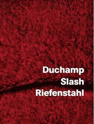 Peter Dudar - Duchamp Slash Riefenstahl, Häftad