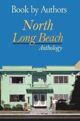 Book by Authors - North Long Beach Anthology 1