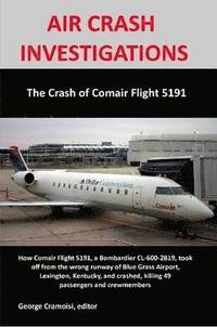 bokomslag AIR CRASH INVESTIGATIONS: The Crash of Comair Flight 5191