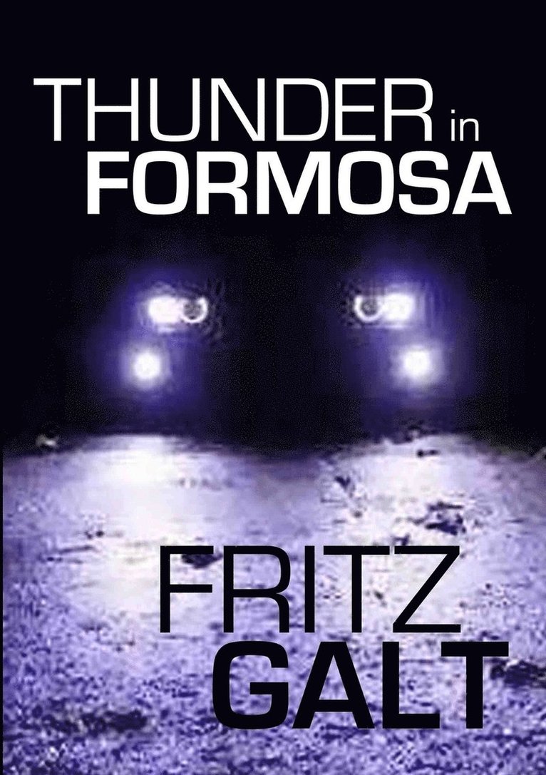 Thunder in Formosa: An International Thriller 1