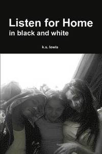 bokomslag Listen for Home in Black and White