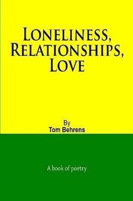 Loneliness, Relationships, Love 1