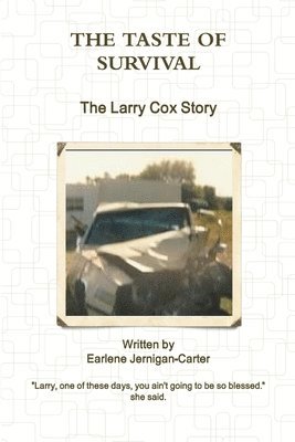 bokomslag THE TASTE OF SURVIVAL, The Larry Cox Story