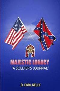 bokomslag Majestic Lunacy - A Soldier's Journal