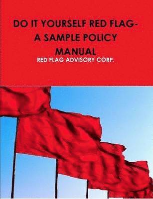 bokomslag Do It Yourself Red Flag-A Sample Policy Manual