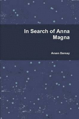 bokomslag In Search of Anna Magna