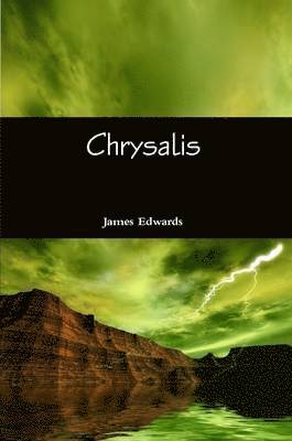 James Edwards - Chrysalis, Häftad