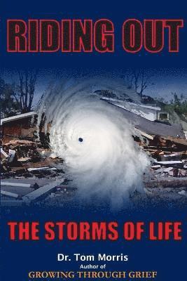 Riding Out The Storms of Life