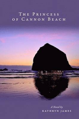 Kathryn James - Princess of Cannon Beach, Häftad