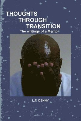 bokomslag THOUGHTS THROUGH TRANSITION The Writings of A Mentor