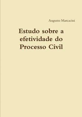 bokomslag Estudo sobre a efetividade do Processo Civil