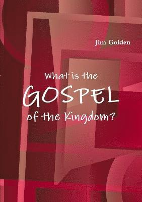 Jim Golden - Gospel of the Kingdom, Häftad